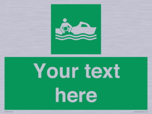 Custom sign safe condition Rescue boat